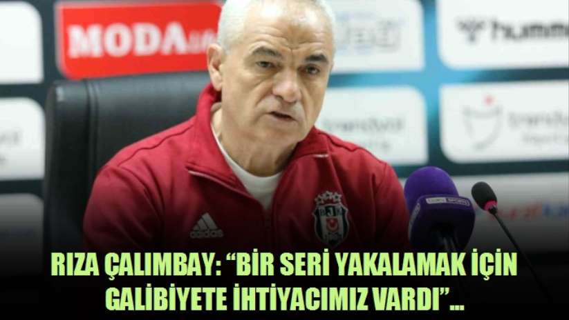 Rıza Çalımbay: Bir seri yakalamak için galibiyete ihtiyacımız vardı - Samsun haber