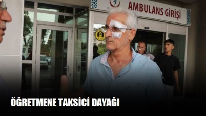 Öğretmene taksici dayağı